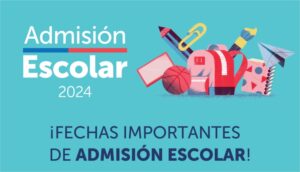 Informativo – Admisión Escolar 2024.